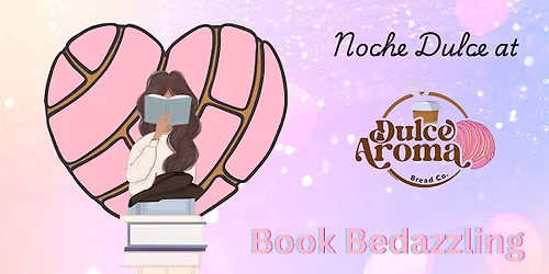 Noche Dulce: Book Bedazzling