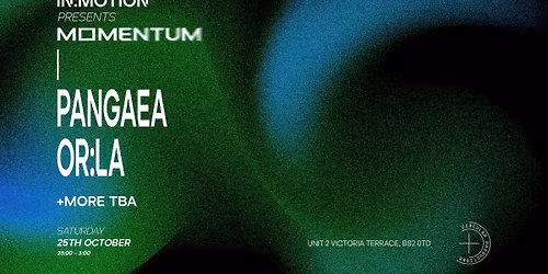 In:Motion presents: MOMENTUM | Pangaea, OR:LA + More TBA