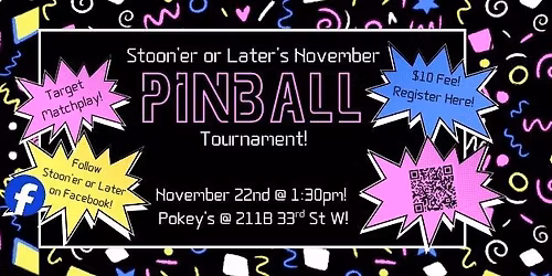 Stoon'er or Later's November PINBALL TOURNAMENT!