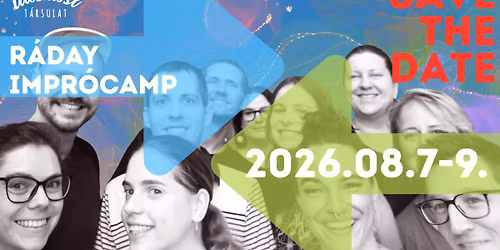 ImproCamp R\u00e1day - Intenz\u00edv Impr\u00f3s H\u00e9tv\u00e9ge az Itt \u00e9s Most T\u00e1rsulattal