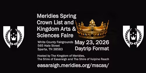 Meridies Spring Crown List 2026 and Kingdom Arts & Sciences Faire