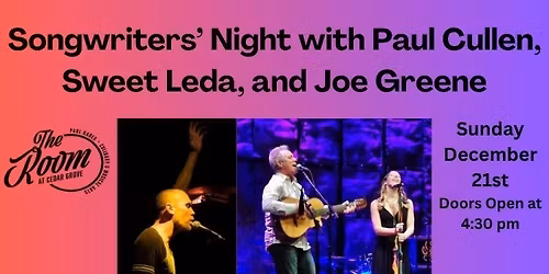 Songwriters\u2019 Night with Paul Cullen, Sweet Leda, and Joe Greene