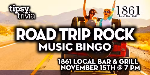 Airdrie: 1861 Local Bar & Grill - Road Trip Rock Music Bingo - Nov 15, 7pm