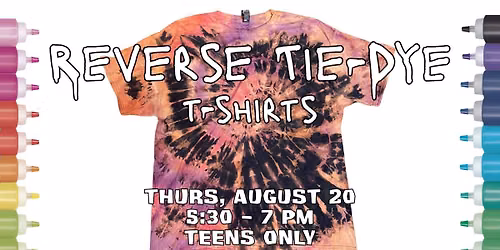 Reverse Tie Dye - FOR TEENS!
