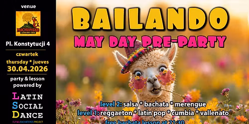 Bailando @ Machupisko Latino Bar | Maj\u00f3wka! | 30.04.2026 | latin party | free entry