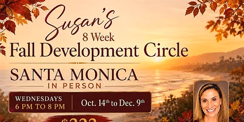 Susan\u2019s  8 Week (Fall 2026) IN PERSON Development Circle
