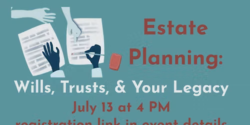 Estate Planning: Wills, Trusts, & Your Legacy