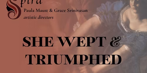 Musica Spira: She Wept and Triumphed