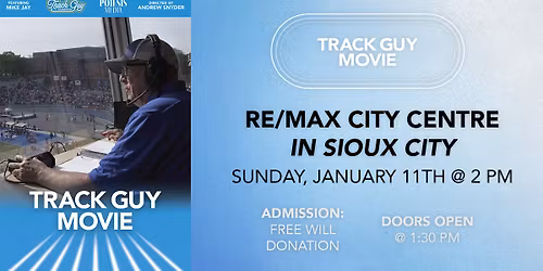 Track Guy Movie Screening in Sioux City
