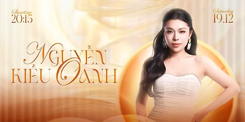 TH\u1ee8 B\u1ea2Y [19.12.2026] MINISHOW NGUY\u1ec4N KI\u1ec0U OANH  