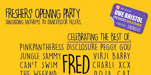 UWE Bristol Official Freshers|Opening Party Fred Again & Friends