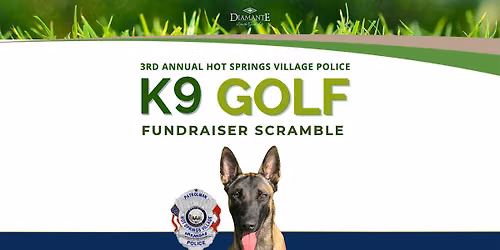 3rd Annual Hot Springs Village Police K9 Golf Scramble