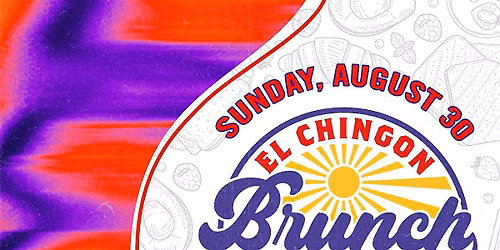 Perreo Classico Brunch - El Chingon Fort Worth