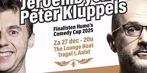 \ud83c\udfad Dubbelcomedy \u2013 Finalisten Humo\u2019s Comedy Cup 2025 met Jeroen Dyck & Peter Kluppels