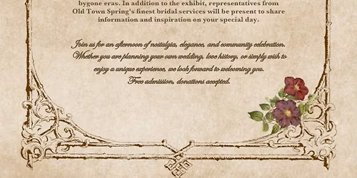 Something Old, Something New, Something Borrowed, Something Blue: A Vintage Wedding Exhibit Opening