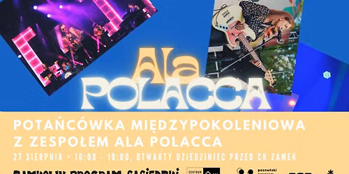 Pota\u0144c\u00f3wka mi\u0119dzypokoleniowa z zespo\u0142em Ala Polacca