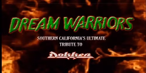 DREAM WARRIOR'S - Dokken Tribute - Garden Amp NYE EVENT!