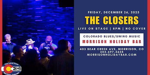The Closers - Live On Stage No Cover, Free Parking, Show Starts At 8PM