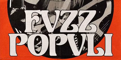BNB presents: Fvzz Popvli (IT), Bong Bong Beer Wizards (DE) en Ocsuun