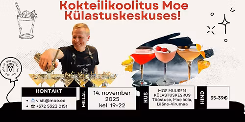Kokteilikoolitus Moe K\u00fclastuskeskuses! (V\u00c4LJA  M\u00dc\u00dcDUD)