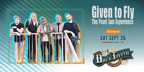 Given to Fly- Pearl Jam Experience