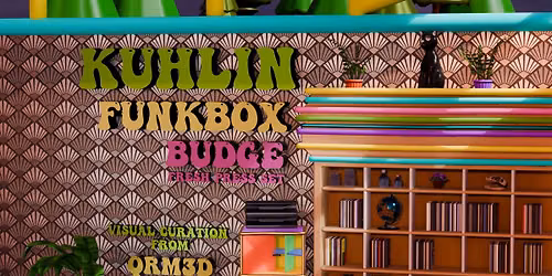 Kuhlin w\/ FunkBox, Budge (Fresh Press Set). Visual Curation by qrm3D