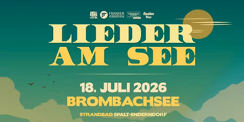 LIEDER AM SEE 2026 | STRANDBAD ENDERNDORF | BROMBACHSEE