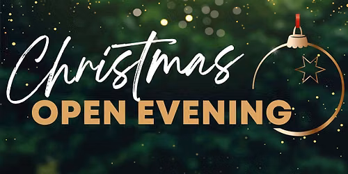 \u2728Christmas Open Evening\u2728