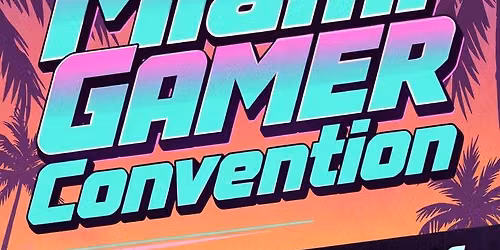 Miami Gamer Convention 