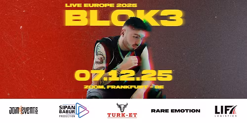 Blok3 Live Europe 2025 - Zoom, Frankfurt