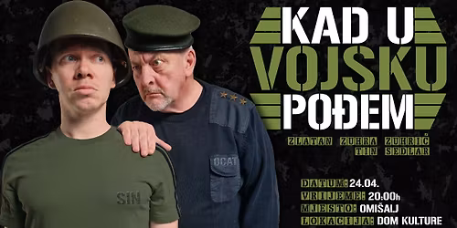 Kadrovi i scene u Omi\u0161lju: Kad u vojsku po\u0111em