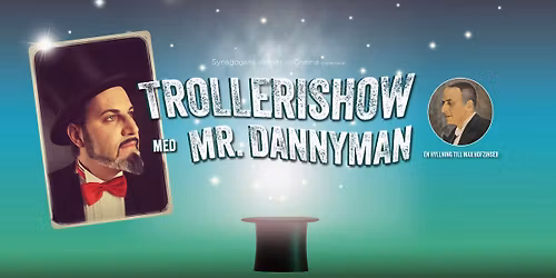 Trollerishow med Mr. Dannyman - En hyllning till Max Hofzinser