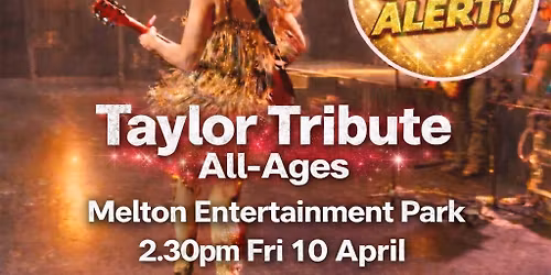 \ud83e\udde1ALL-AGES MELTON SWIFTIES! Ph Venue for Tix! Taylor Tribute All Eras Concert Experience!