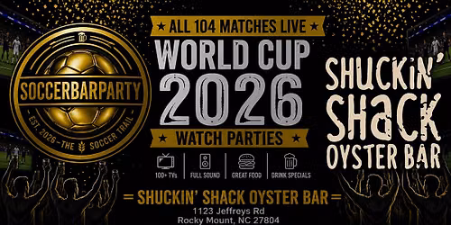 FIFA World Cup 2026 Watch Parties \u2013 Matches LIVE at Shuckin' Shack Oyster