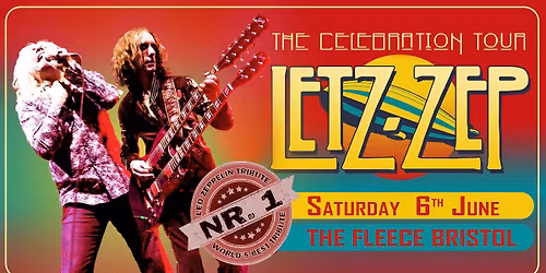 Letz Zep at The Fleece, Bristol - Sat 6th June 2026
