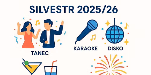 SILVESTR 2025-26\ud83c\udf89\ud83c\udf86\ud83c\udf79\ud83d\udd7a\ud83e\udea9\ud83d\udc83\ud83d\udc6f\u200d\u2640\ufe0f\ud83c\udfa4
