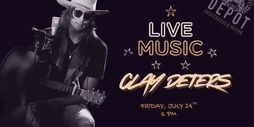 Live Music: Clay Deters