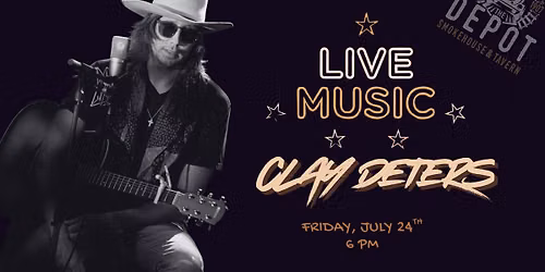 Live Music: Clay Deters
