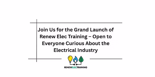 New Electrical Training Centre Launch and Get Together