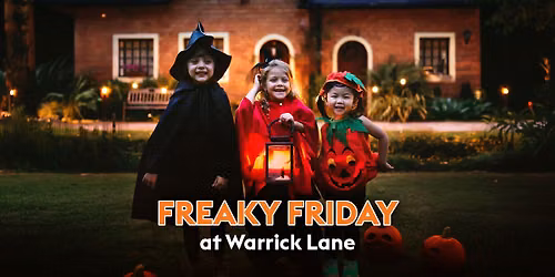 Freaky Friday at Warrick Lane