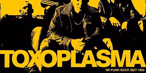 TOXOPLASMA + NT\u00c4 + WKZ \/ Nikolaus Pogo Punk Fest gegen Rassisimus \/ @ 7er Club