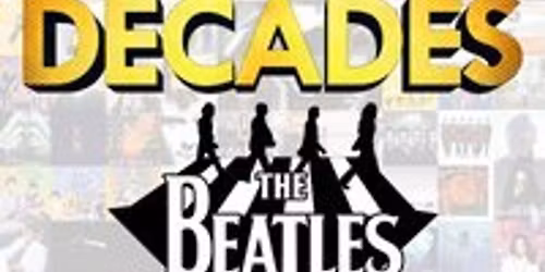 DECADES - Beatles & Beyond with Itchycoo Park