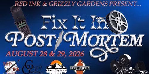 Fix It In Post Mortem Murder Mystery Dinner