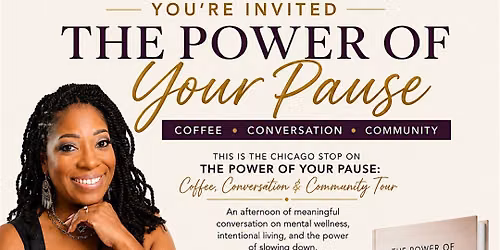 The Power of Your Pause: Coffee, Conversation & Community