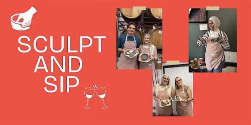 Sculpt and Sip | Clay Workshop