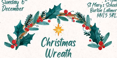 Christmas Wreath Making Workshop 2026