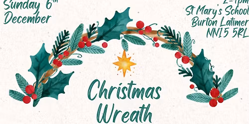 Christmas Wreath Making Workshop 2026