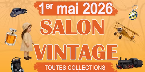 Salon vintage toutes collections et bourse d'\u00e9changes