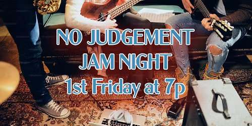 No Judgement Jam Nights