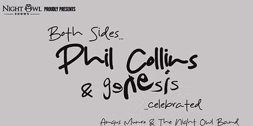 Both Sides... Phil Collins and Genesis Celebrated at Edinburgh Fringe — Edinburgh Festival Fringe